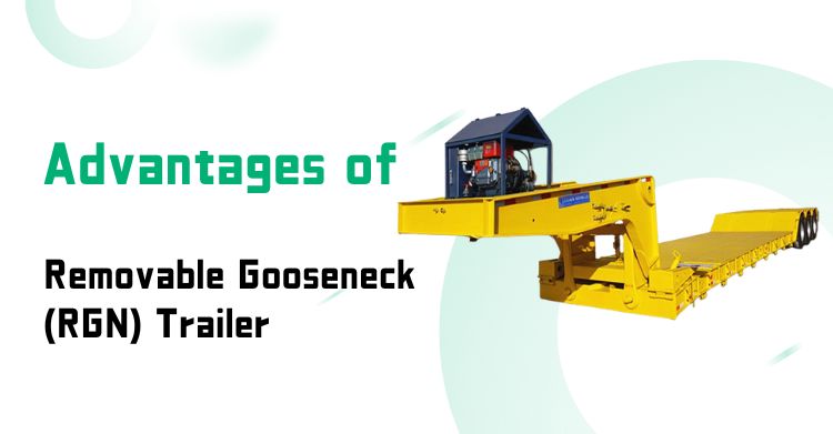 Advantages of RGN Removable Gooseneck Trailer in Jamaica